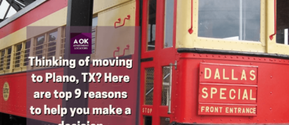 Thinking of moving to Plano, TX? Here are top 9 reasons to help you make a decision